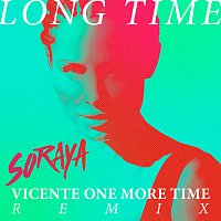 Soraya – Long Time [Vicente One More Time Remix]