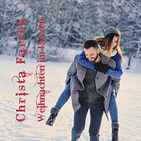 Christa Fartek - – Weihnachten im Herzen