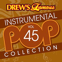The Hit Crew – Drew's Famous Instrumental Pop Collection [Vol. 45]