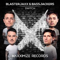 Blasterjaxx, Bassjackers – Switch