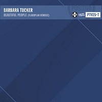 Barbara Tucker – Beautiful People [Floorplan Remixes]