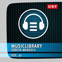 Gunter Mokesch – ORF-Musiclibrary, Vol. 30