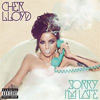 Cher Lloyd – Sorry I'm Late