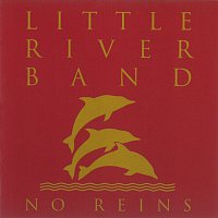 Little River Band – No Reins [Remastered 2010]