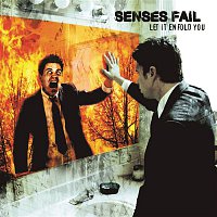 Senses Fail – Let It Enfold You