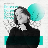 Priscilla Alcantara – Florescer (Ao Vivo)