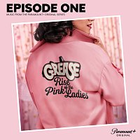 The Cast of  Grease: Rise of the Pink Ladies – Grease: Rise of the Pink Ladies - Episode One [Music from the Paramount+ Original Series]