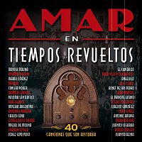 Various Artists.. – Amar En Tiempos Revueltos