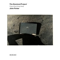 The Dowland Project, John Potter – Care-charming sleep