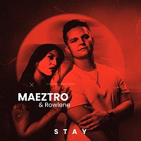 MAEZTRO, Rowlene – Stay