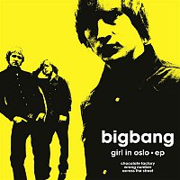 Bigbang – Girl In Oslo