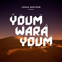 Jonas Benyoub – Youm Wara Youm