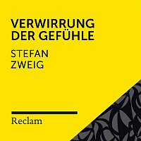 Reclam Horbucher x Hans Sigl x Stefan Zweig – Zweig: Verwirrung der Gefuhle (Reclam Horbuch)