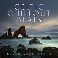 David Arkenstone – Celtic Chillout Beats