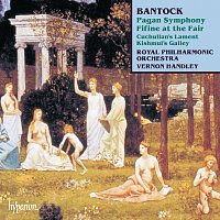 Přední strana obalu CD Bantock: Pagan Symphony; Fifine at the Fair etc.