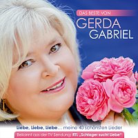 Přední strana obalu CD Das Beste von Gerda Gabriel: Liebe, Liebe, Liebe… meine 40 schönsten Lieder