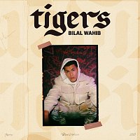Bilal Wahib – Tigers