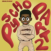 Mula Gzz – Psycho [Part 2]