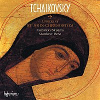 Corydon Singers, Matthew Best – Tchaikovsky: Liturgy of St John Chrysostom, Op. 41; 9 Sacred Choruses