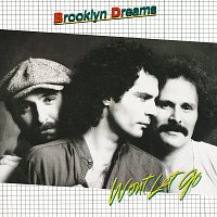 Brooklyn Dreams – Won't Let Go