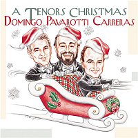 José Carreras, Luciano Pavarotti, Plácido Domingo, Richard Tucker, Charles Aznavour, Sissel Kyrkjebo – A Tenors' Christmas