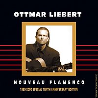 Ottmar Liebert – Nouveau Flamenco [1990-2000 Special Tenth Anniversary Edition]