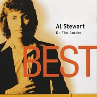 On the Border - Al Stewart - Best