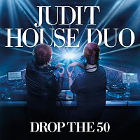 Judit House Duo – Drop The 50