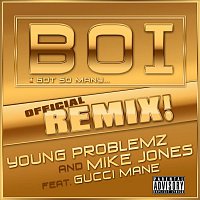 Young Problemz & Mike Jones – Boi! [feat. Gucci Mane]