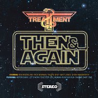 The Treatment – Then And Again EP