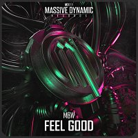 MBW – Feel Good