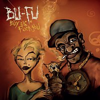 Bu-Fu – Buy Us Fuck You