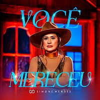 Simone Mendes – Voce Mereceu [Ao Vivo]
