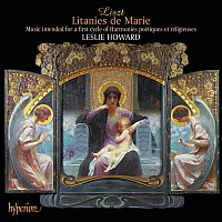 Leslie Howard – Liszt: Complete Piano Music 47 – Litanies de Marie