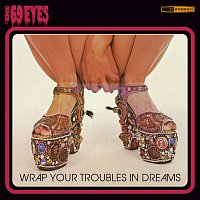 Wrap Your Troubles In Dreams [Remastered 2006]