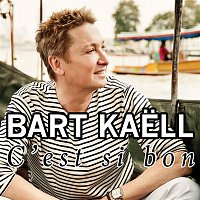 Bart Kaell – C'est si bon