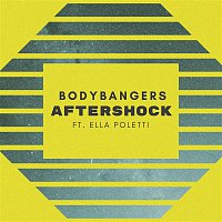 Bodybangers, Ella Poletti – Aftershock