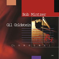 Přední strana obalu CD Bob Mintzer-Gil Goldstein-Longing