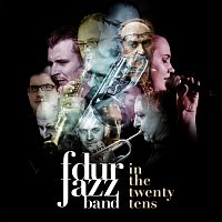 F-dur jazzband – In The Twenty Tens