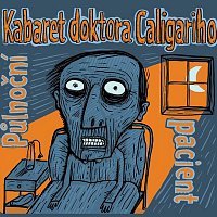 Kabaret doktora Caligariho – Půlnoční pacient