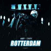 UZI, Oboy – Rotterdam