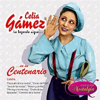 Celia Gamez – La Leyenda Sigue... En Su Centenario