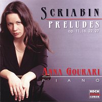 Anna Gourari – Preludes fur Klavier