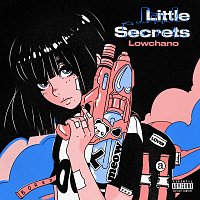 Lowchano – Little Secrets