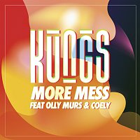 Kungs, Olly Murs, Coely – More Mess