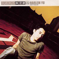 Harlem Yu – Most Familiar