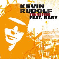 Kevin Rudolf, Birdman – Tennessee