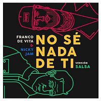 Franco De Vita, Nicky Jam – No Sé Nada de Ti (Versión Salsa)