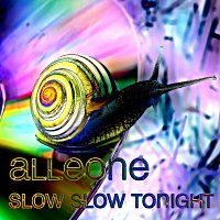 alleone – Slow slow tonight