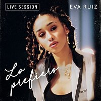 Eva Ruiz – Lo prefiero (Live Session)